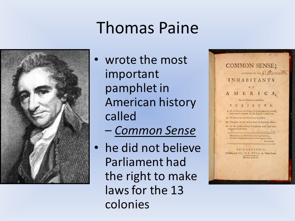 Why did Thomas Paine Write Common Sense